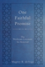 One Faithful Promise : The Wesleyan Covenant for Renewal - eBook