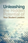 Unleashing the Hidden Potential of Your Student Leaders - Book