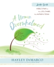 A Woman Overwhelmed - Women's Bible Study Leader Guide - Book