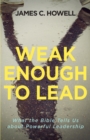 Weak Enough to Lead - Book