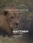 Genesis to Revelation: Matthew Participant Book [Large Print - Book