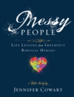 Messy People - Women's Bible Study Participant Workbook - Book