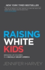 Raising White Kids - Book
