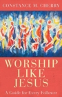 Worship Like Jesus - Book
