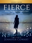 Fierce - Women's Bible Study Leader Guide - Book