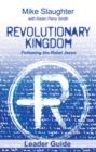 Revolutionary Kingdom Leader Guide : Following the Rebel Jesus - eBook