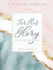 For His Glory Participant Workbook - Book