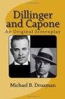 Dillinger and Capone : An Original Screenplay - Book
