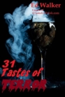31 Tastes of Terror : Cocktails and Terrifying Tales to Count Down to Halloween - Book