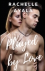 Played by Love : A #Played Novella - Book
