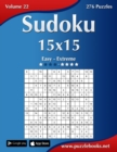 Sudoku 15x15 - Easy to Extreme - Volume 22 - 276 Puzzles - Book