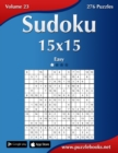 Sudoku 15x15 - Easy - Volume 23 - 276 Puzzles - Book