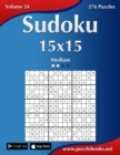 Sudoku 15x15 - Medium - Volume 24 - 276 Puzzles - Book