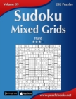 Sudoku Mixed Grids - Hard - Volume 39 - 282 Puzzles - Book