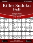Killer Sudoku 9x9 Large Print - Easy to Hard - Volume 5 - 270 Puzzles - Book