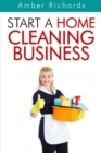 Start A Home Cleaning Business - Book