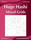 Huge Hashi Mixed Grids - Volume 1 - 159 Puzzles - Book