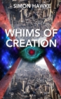 Whims Of Creation - Book