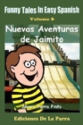 Funny Tales in Easy Spanish Volume 6 : Nuevas aventuras de Jaimito - Book