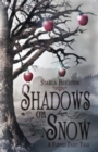 Shadows on Snow : A Flipped Fairy Tale - Book