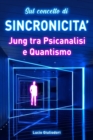 Sul concetto di sincronicita : Jung tra psicanalisi e quantismo. - Book