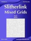 Slitherlink Mixed Grids - Hard - Volume 4 - 276 Puzzles - Book