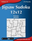 Jigsaw Sudoku 12x12 - Extreme - Volume 19 - 276 Puzzles - Book