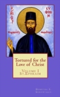 Tortured for the love of Christ : St.Ephraim - Book