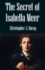 The Secret of Isabella Meer : A Nicholas Chambers Mystery - Book