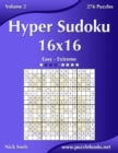 Hyper Sudoku 16x16 - Easy to Extreme - Volume 2 - 276 Puzzles - Book