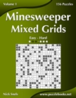 Minesweeper Mixed Grids - Easy to Hard - Volume 1 - 156 Puzzles - Book