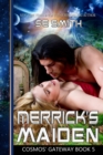 Merrick's Maiden : Cosmos' Gateway Book 5 - Book