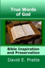 True Words of God : Bible Inspiration and Preservation - Book