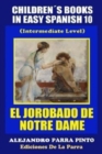 Childrens Books In Easy Spanish 10 : El Jorobado de Notre Dame (Intermediate Level) - Book