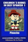 Childrens Books In Easy Spanish 1 : Pinocho (Intermediate Level) - Book