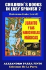Childrens Books In Easy Spanish 2 : Juanito y las habichuelas magicas - Book