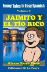 Funny Tales In Easy Spanish 8 : Jaimito y el Tio Rico - Book