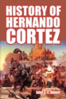 History of Hernando Cortez - Book