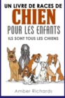 Un livre de races de chien pour les enfants : Ils sont tous les chiens - Book
