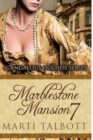 Marblestone Mansion Book 7 - Book