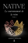 Native - Le couronnement de la reine, Tome 2 - Book