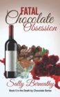 Fatal Chocolate Obsession - Book