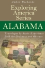 Alabama - Travelogue by State : Experience Both the Ordinary and Obscure - Book