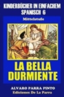 Kinderbucher in einfachem Spanisch Band 6 : La Bella Durmiente - Book