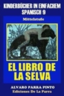 Kinderbucher in einfachem Spanisch Band 9 : El Libro de La Selva - Book