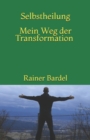 SELBSTHEILUNG mein Weg der Transformation - Book