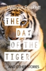 The Day of the Tiger : And Other Stories - Book