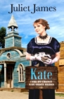 Kate - Book 4 Come By Chance Mail Order Brides : Sweet Montana Western Bride Romance - Book