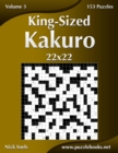 King-Sized Kakuro 22x22 - Volume 3 - 153 Puzzles - Book