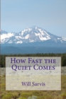 How Fast the Quiet Comes - Book
